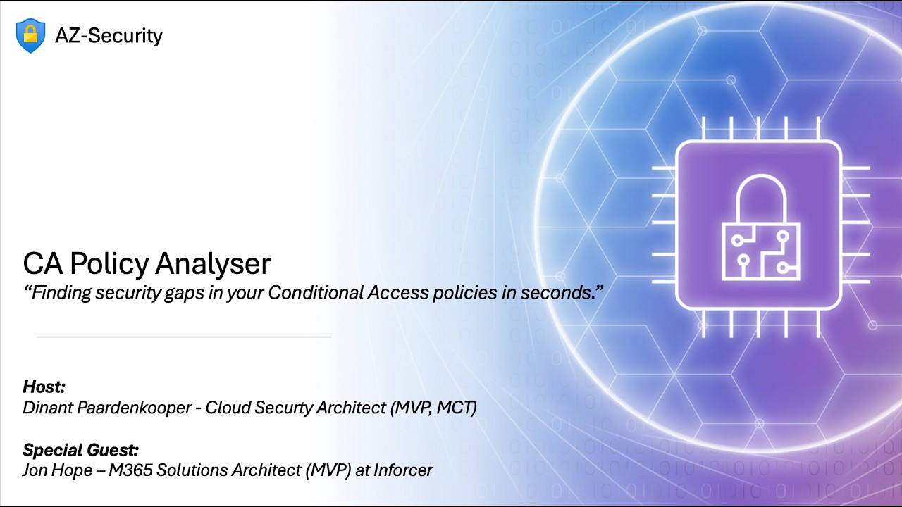 Episode 47 - Finding security gaps in Conditional Access policies in seconds with CA Policy Analyser