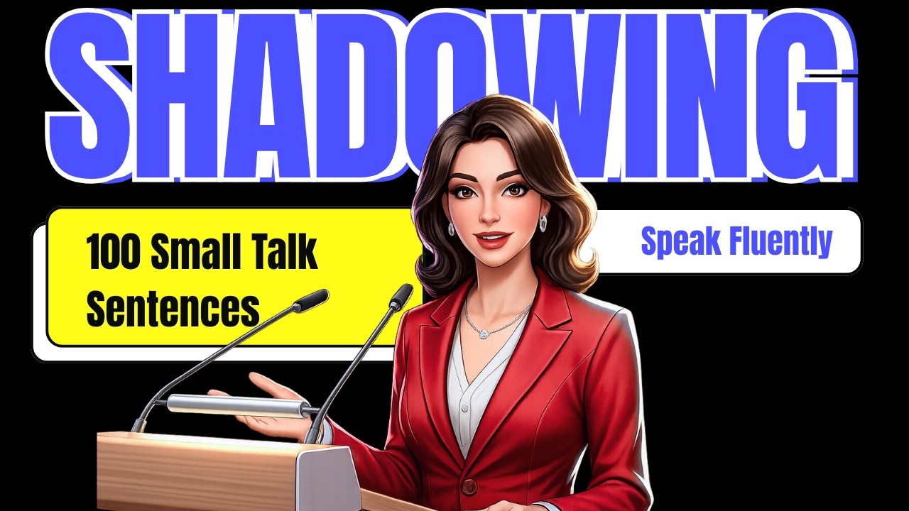 Slow Shadowing: 100 Small Talk Sentences |  English Listening & Speaking Practice | A1-A2