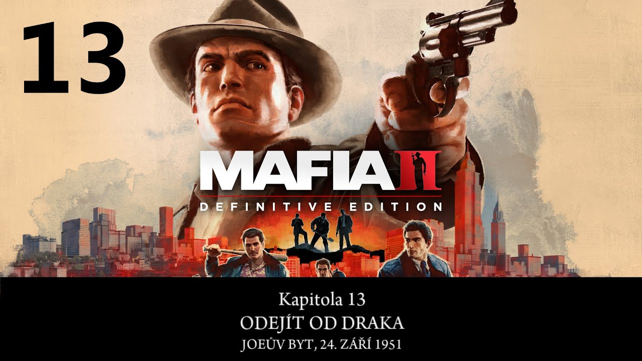 Mafia 2 Definitive Edition - Odejít Od Draka - Obtížnost Těžká #13 PS4 CZ/SK