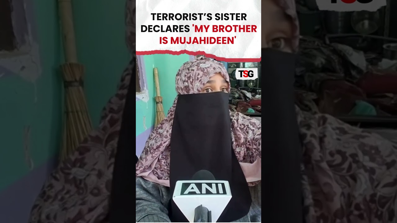 #pahalgam | Terrorist&rsquo;s Sister Declares 'My Brother is Mujahideen' Post Pahalgam Attack #shorts