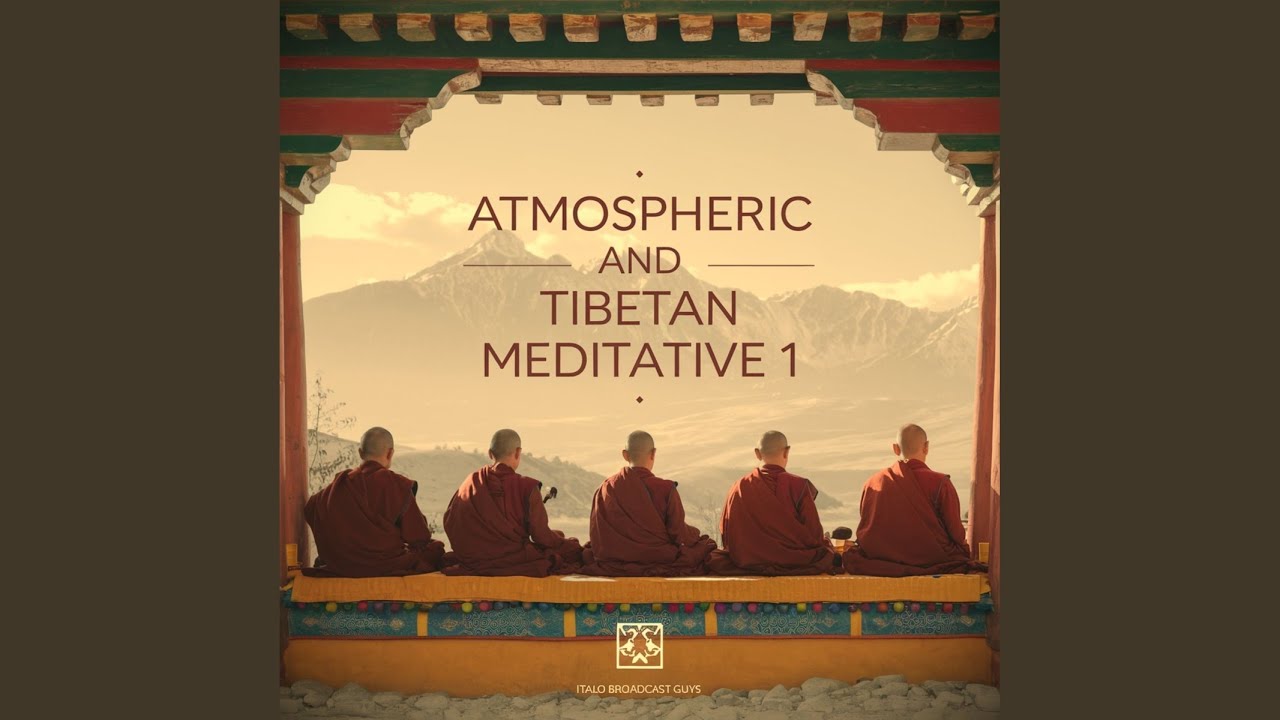 Atmospheric and Tibetan Meditative 10 (Meditative)