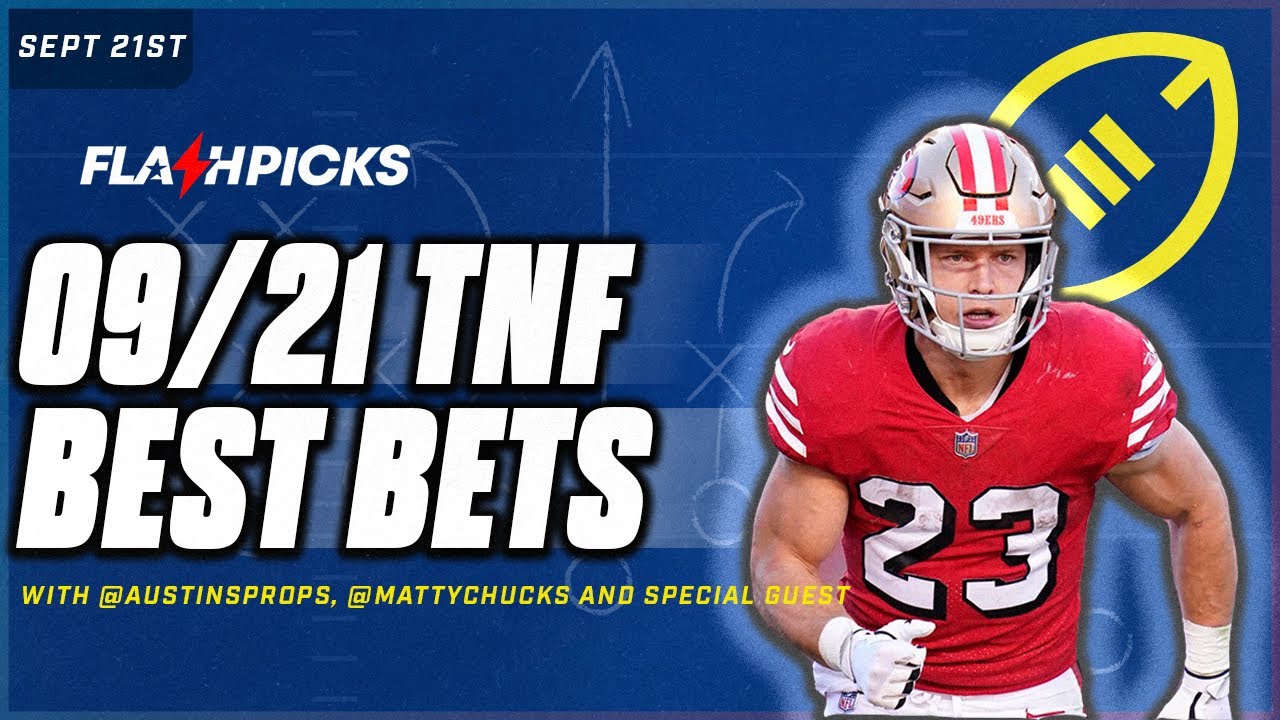 TNF 49ers vs. Giants Best Bets 9/21