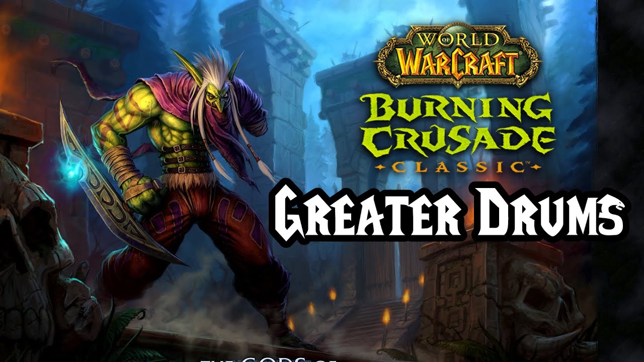 World of Warcraft: Burning Crusade Classic BETA - Greater Drums To Be Added in Zul'Aman Patch