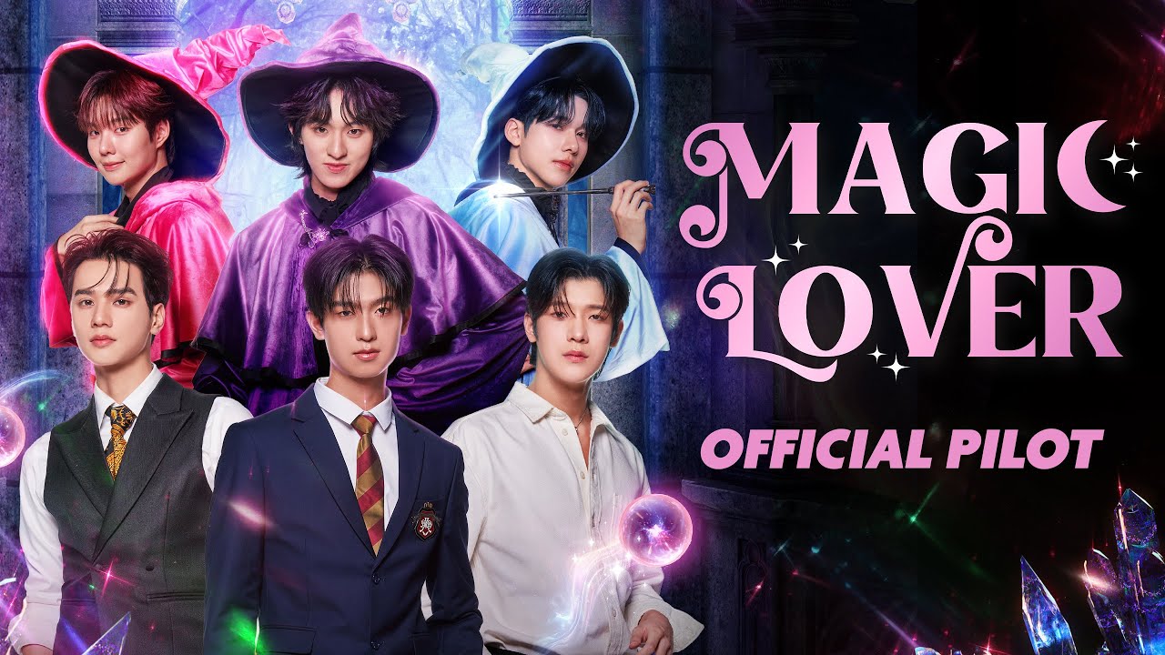OFFICIAL PILOT | Magic Lover Series | พ่อมดลุ้นรัก