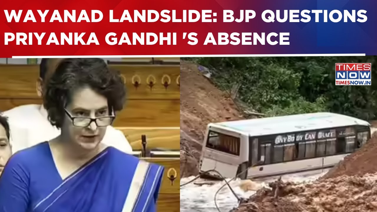 Wayanad Landslide: BJP Questions Priyanka Gandhi Vadra's Absence; Congress Leaders Hit Back | WATCH