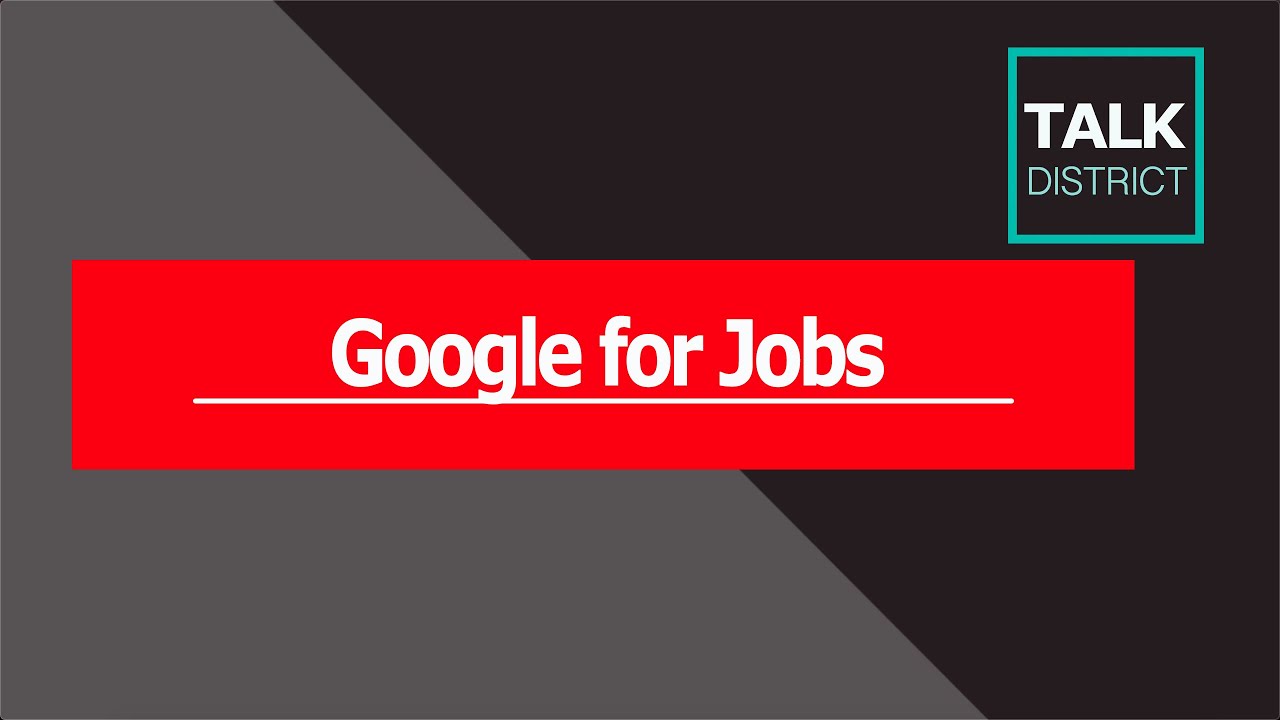 Google for Jobs: A Guide to Recruiting Using Google