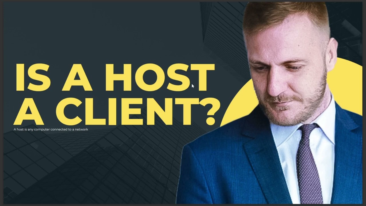 WHO IS A HOST CLIENT