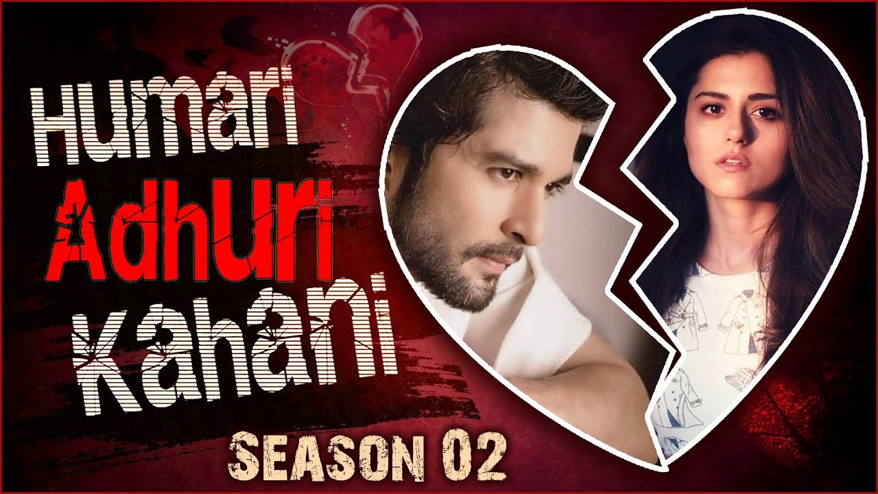 Raqesh Bapat & Ridhi Dogra Hamari Adhuri Kahani | Breakup Story