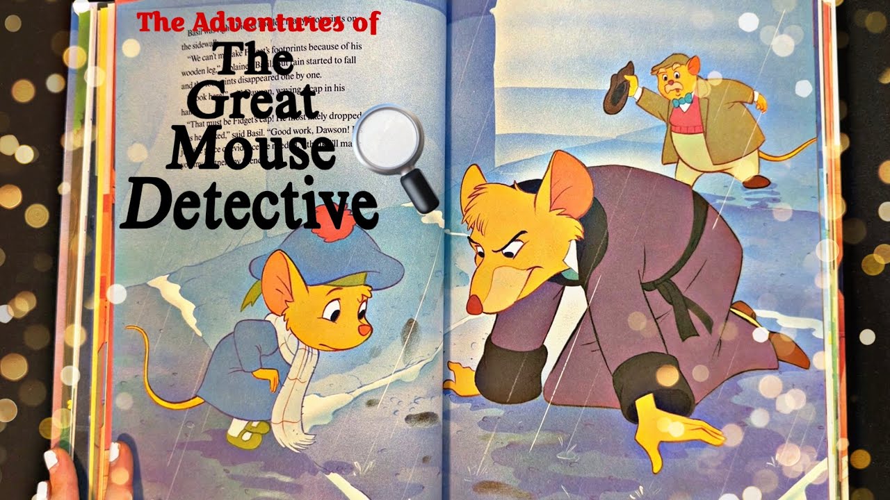 🔎 Disney’s The Adventures Of The Great Mouse Detective Storybook Reading Adventure! 🐭 