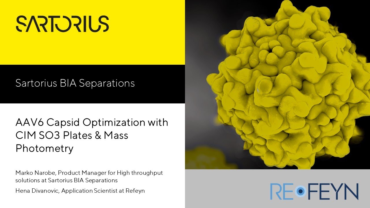 AAV6 Capsid Optimization with CIM SO3 Plates & Mass Photometry | Webinar with Refeyn