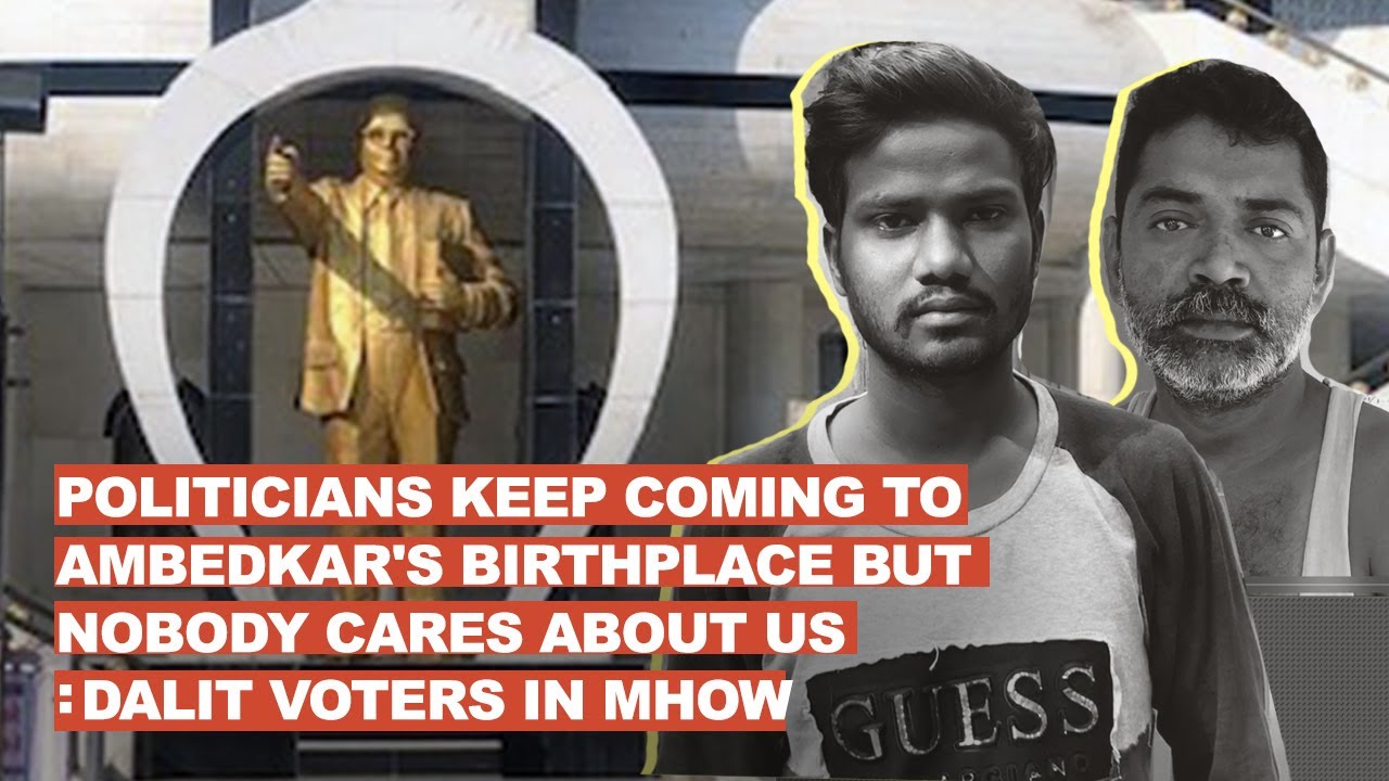 Politicians keep coming to Ambedkar's birthplace but nobody cares about us: Dalit voters in Mhow