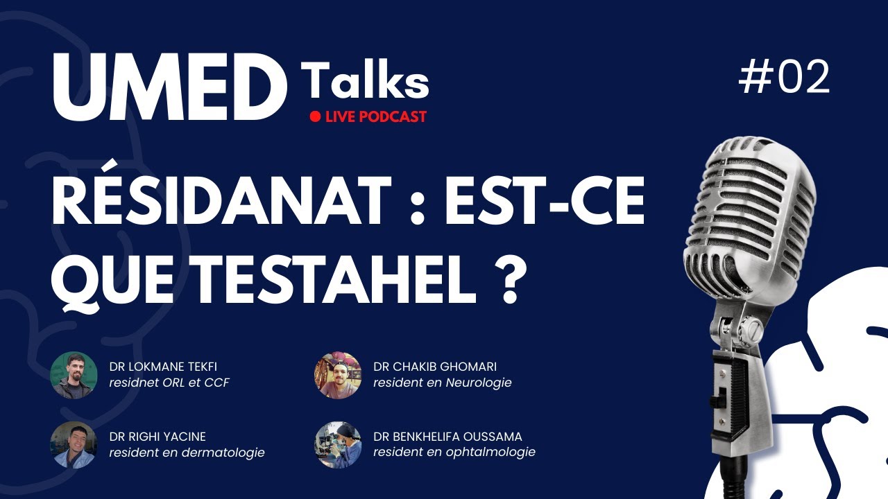 Résidanat : Est-ce que Testahel ? | Avec Dr Lokmane Dr Ghomari Dr Benkhlifa Dr Righi | UMED TALKS 02