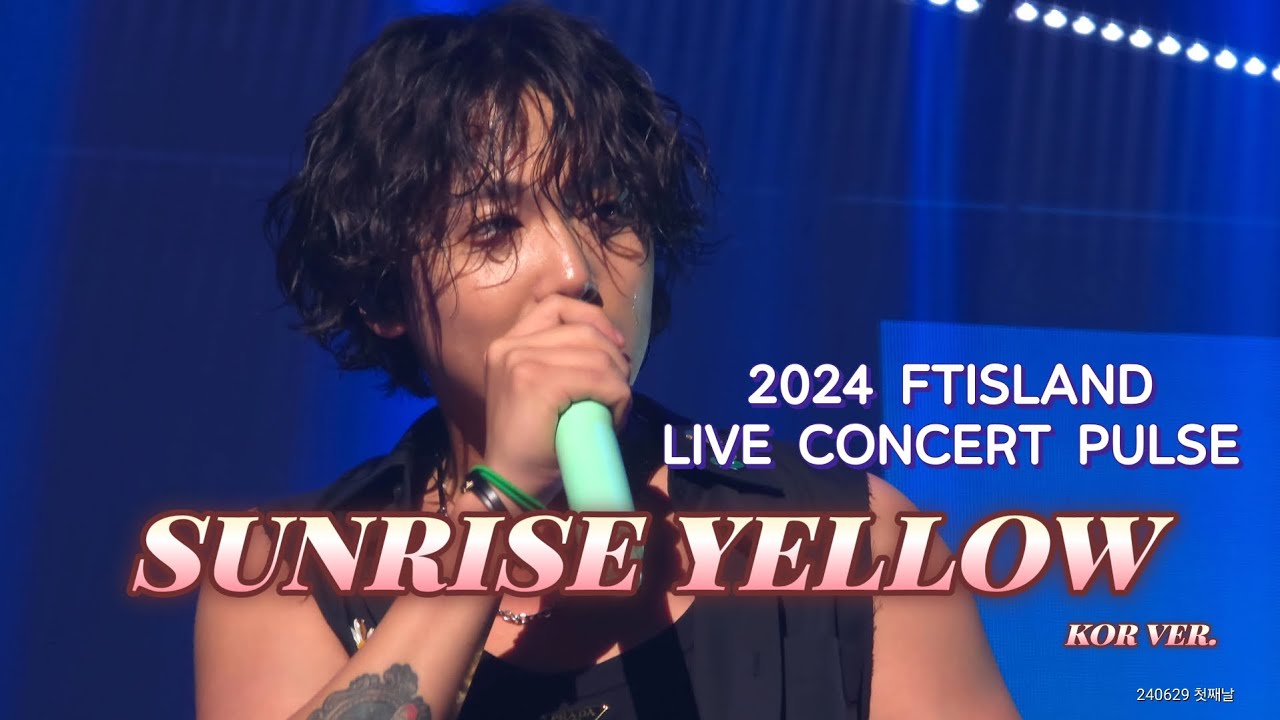 240629 FTISLAND LIVE CONCERT PULSE - Sunrise Yellow Kor ver. (이홍기 Focus)