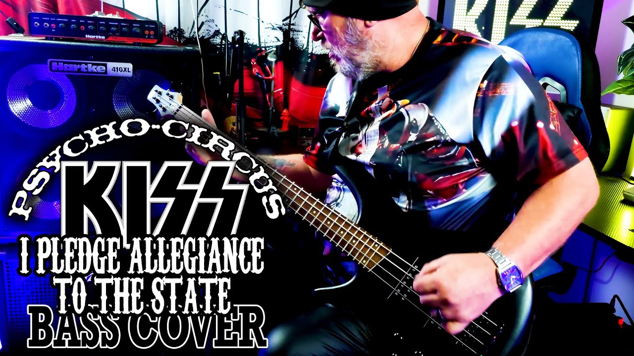 I Pledge Allegiance To The State - Kiss Bass Cover