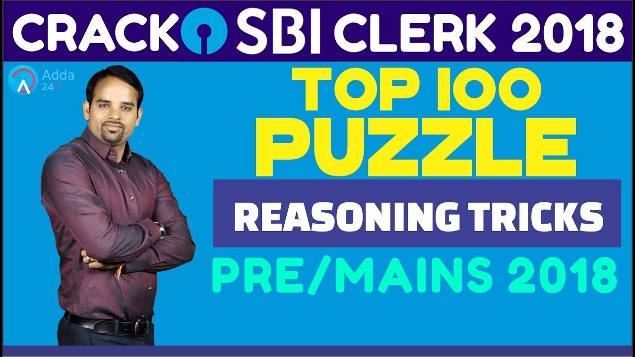 Top 100 Puzzle For SBI CLERK PRE/ MAINS 2018 | Reasoning Tricks | Online Coching For SBI