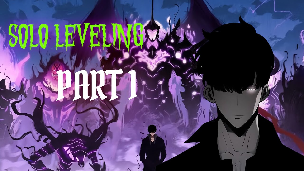 PART 1 | Solo Leveling | Wiilki lagu magacaabi jiray hanterka ugu daciifsan dunida 