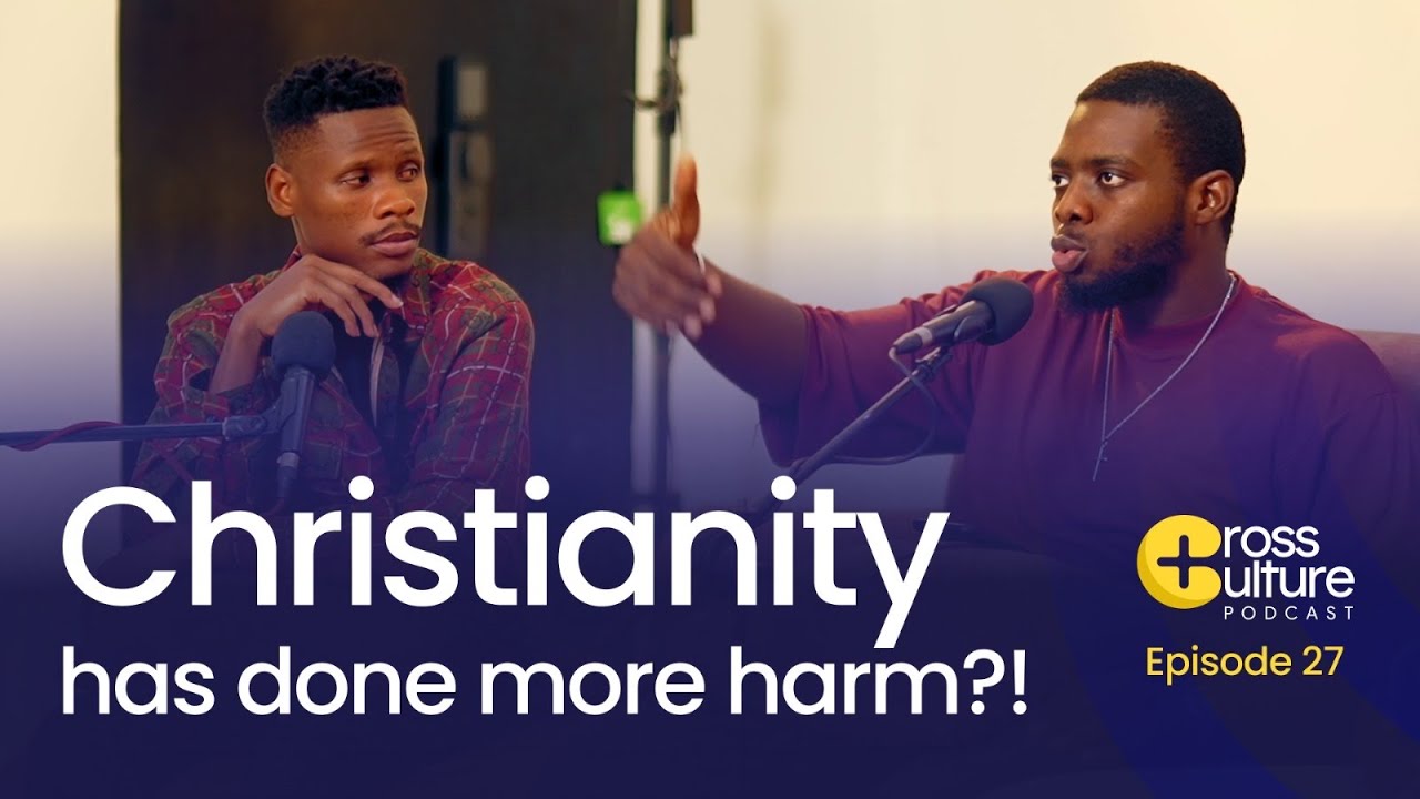 Has Christianity Done More Harm Than Good? || Reaction Part 2 || Cross Culture Podcast Ep. 27
