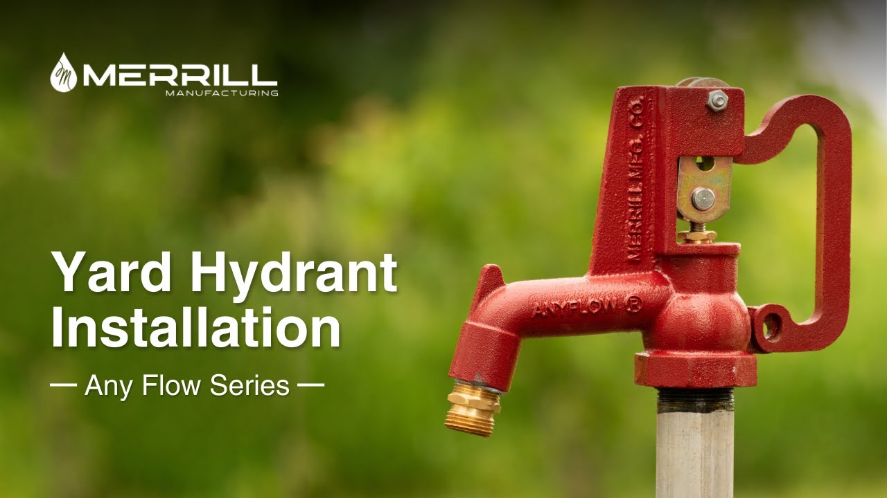 Yard Hydrant Installation - Merrill Frost-Proof AnyFlow