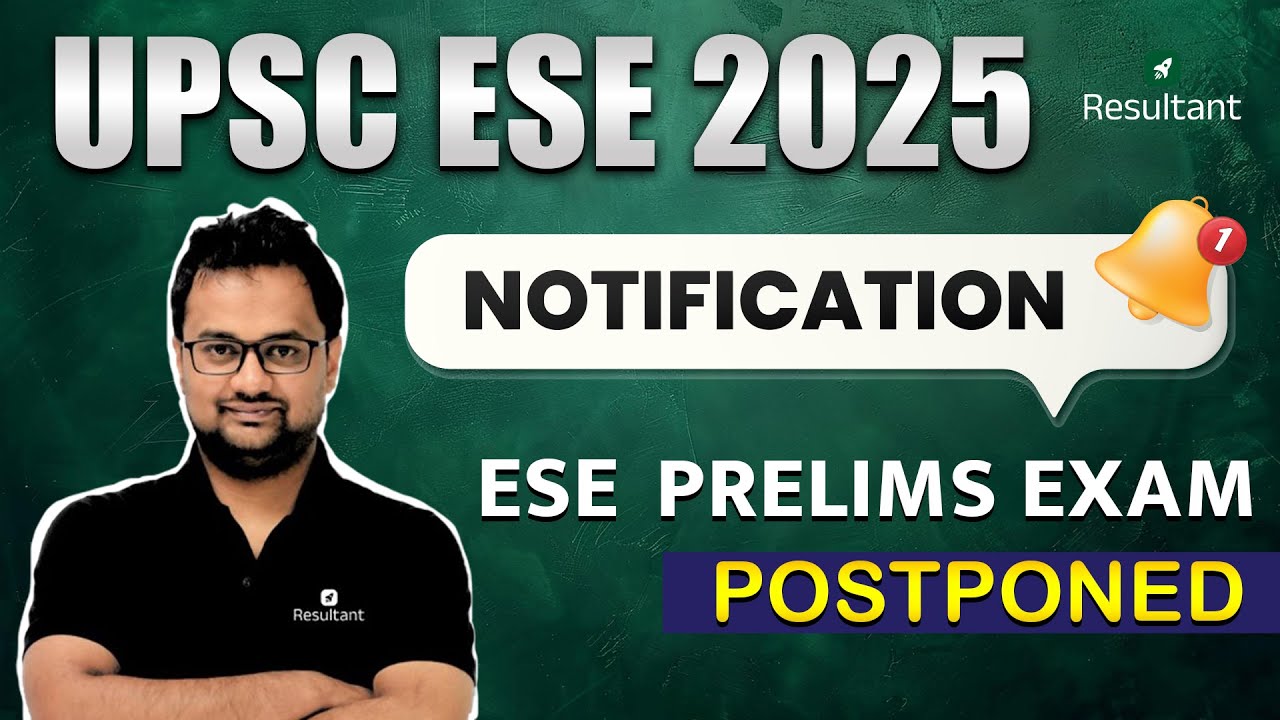 UPSC ESE 2025 Latest Update: Prelims Exam Postponed | New Application Date | IRMS Latest News