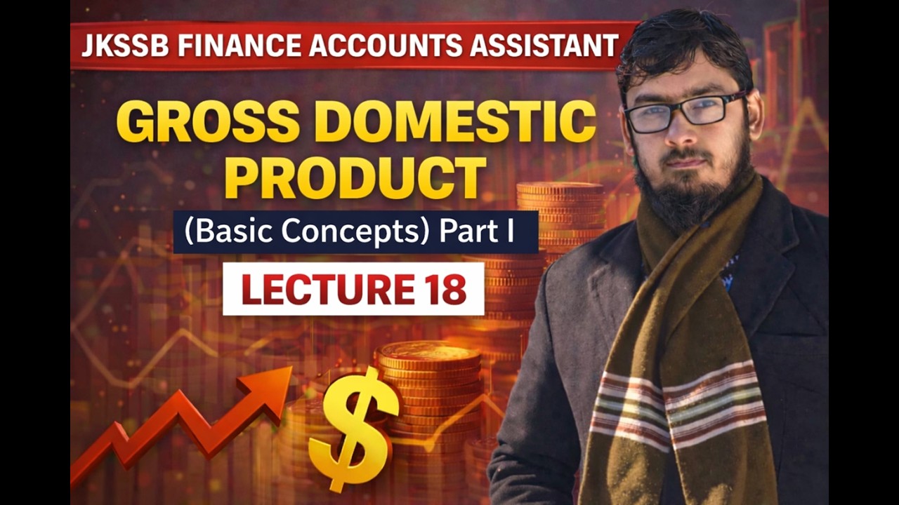 JKSSB FAA GROSS DOMESTIC PRODUCT (BASIC CONCEPTS) PART I LECTURE 18 BY MAJID SIR