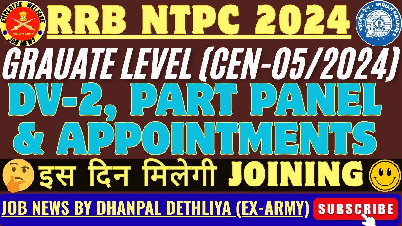 Joining Date for RRB NTPC 2024 (G) 😲| Most Imp News 🔥for DV-2, Part Panel & Appointments | Good News