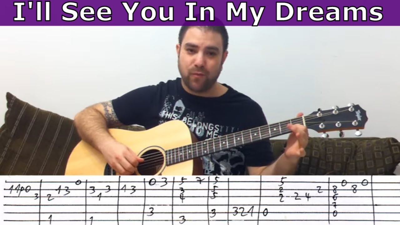 Fingerstyle Tutorial: I'll See You In My Dreams - Guitar Lesson w/ TAB