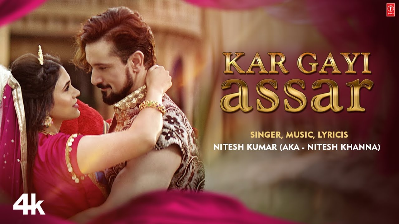 Kar Gayi Assar &ndash; Danish Bhat, Zeba Khan | Abhishek Kanwar | New Video Song 2024