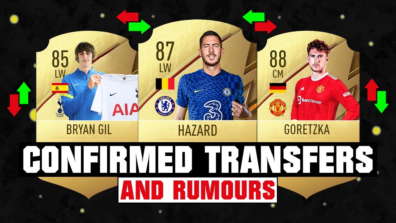 FIFA 22 | NEW CONFIRMED TRANSFERS & RUMOURS! 🤪🔥 ft. Hazard, Goretzka, Bryan Gil... etc
