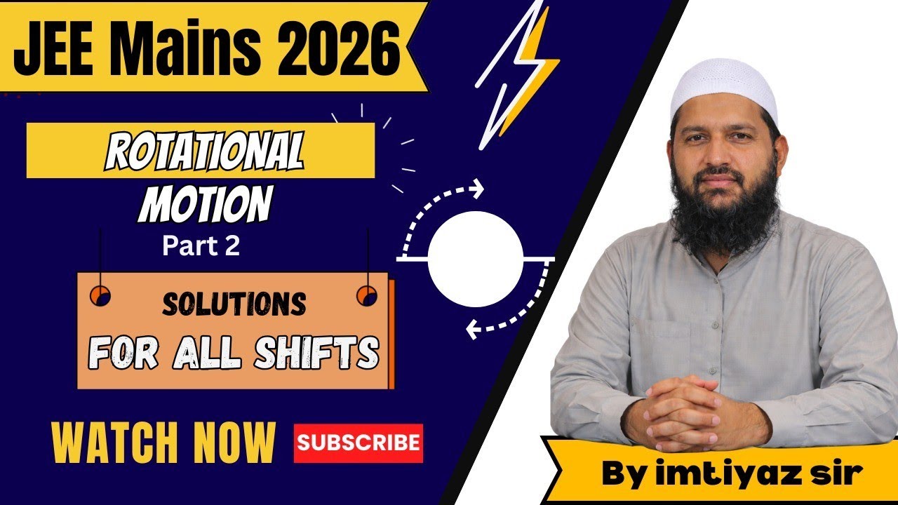  Rotational Motion Part 2 JEE Mains January 2026 All Shifts PYQs Solved 