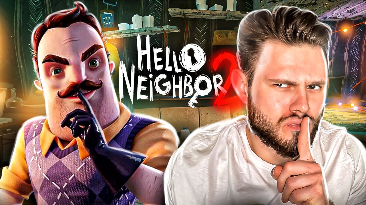 ПРИВЕТ СОСЕД 2 ВЫШЕЛ // Hello Neighbor 2