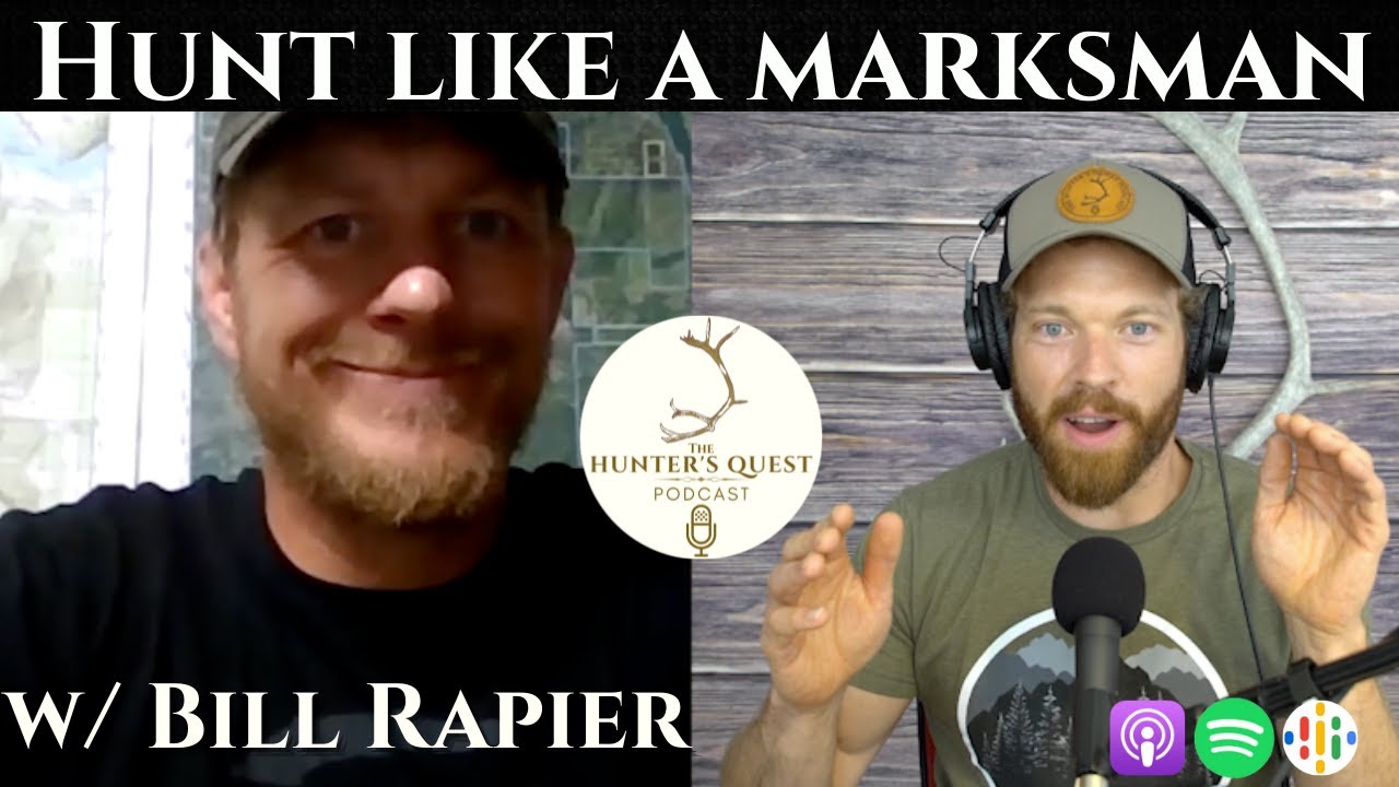 HUNT LIKE A MARKSMAN w/ BILL RAPIER