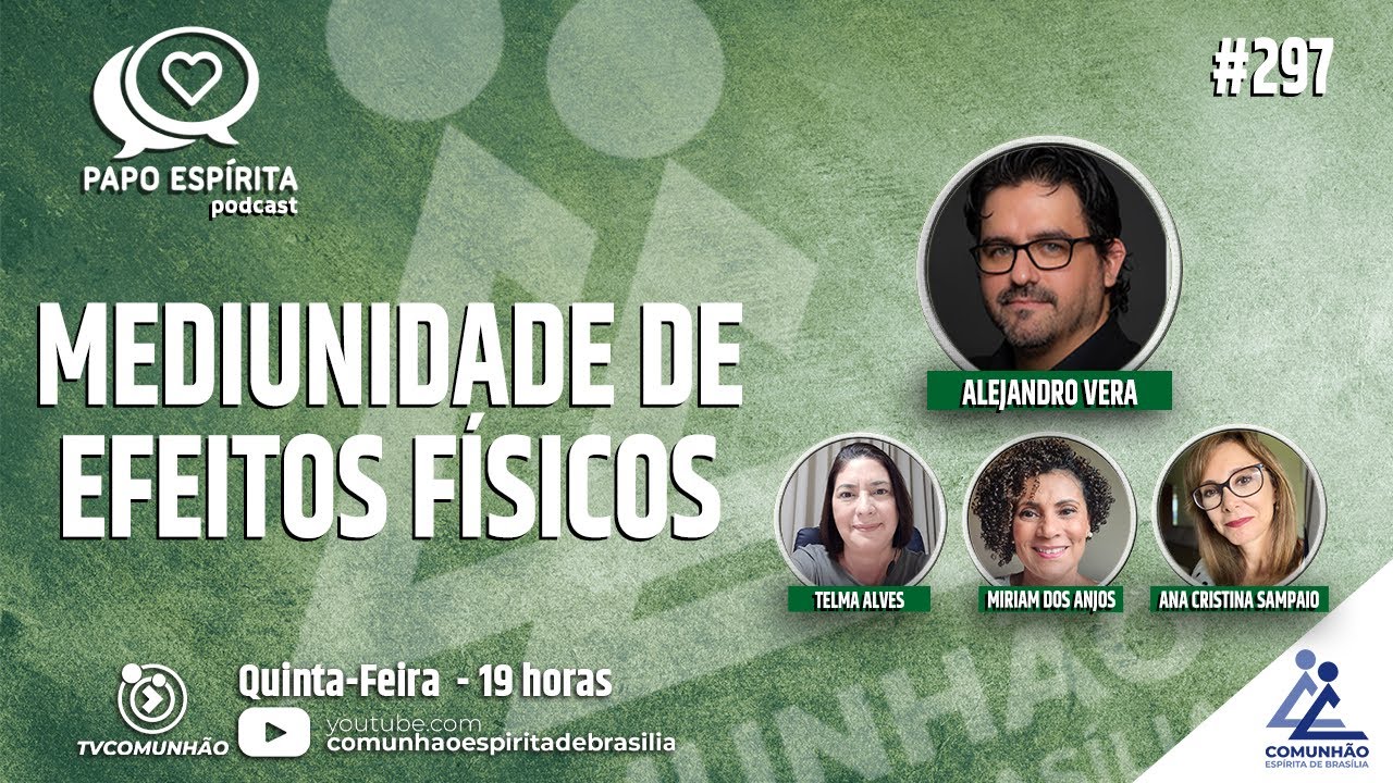 Papo Espírita | #297 - MEDIUNIDADE DE EFEITOS FÍSICOS - Alejandro Vera