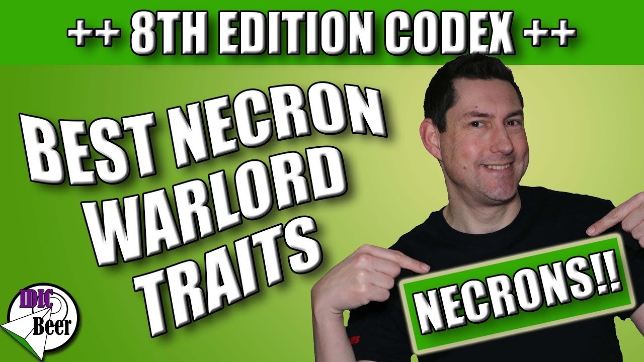 Necron Traits - Best Warlord Traits 8th Edition