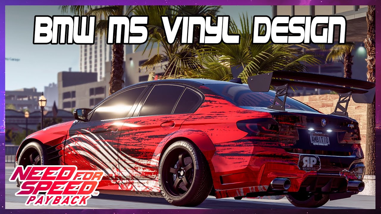 Need for Speed Payback BMW M5  Customization and build