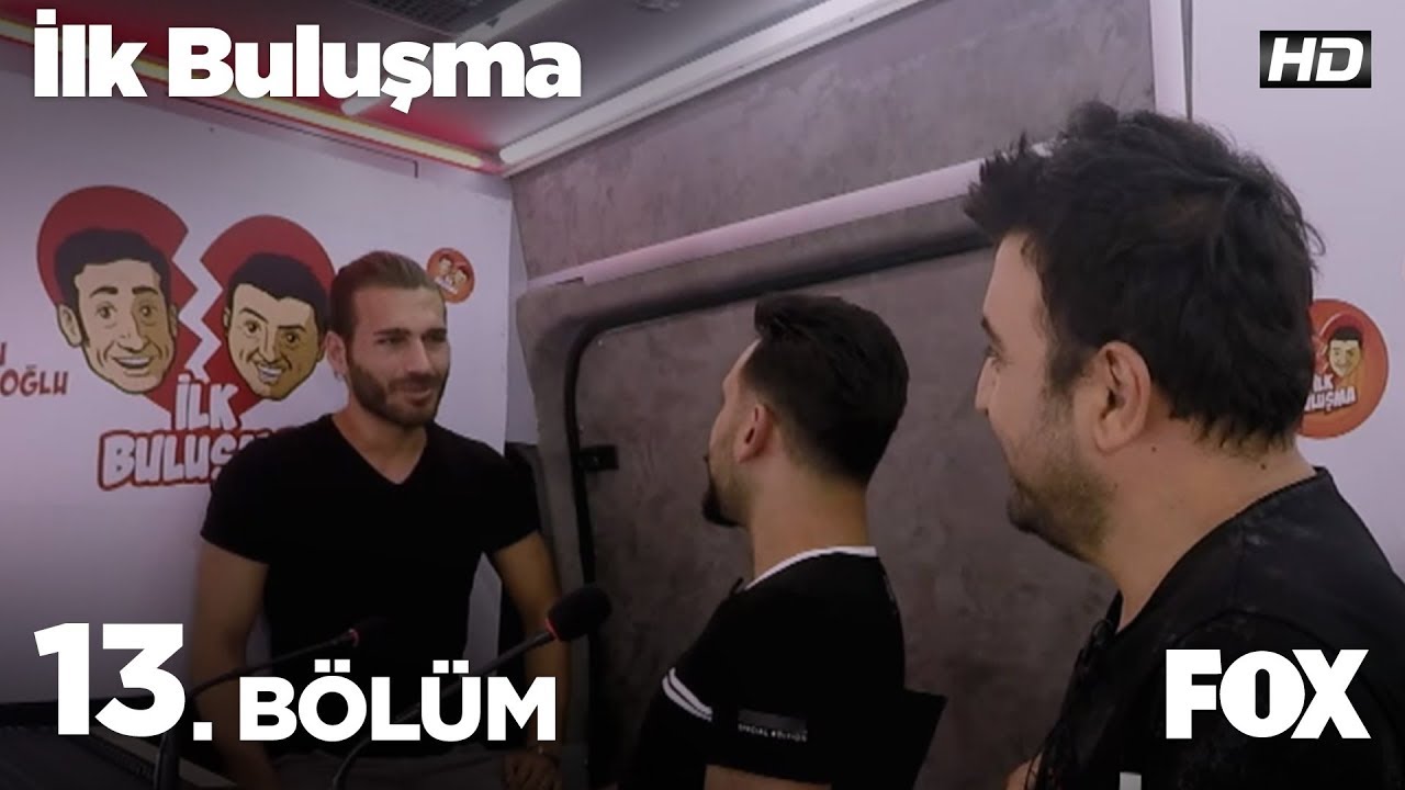 İlk Buluşma 13. Bölüm