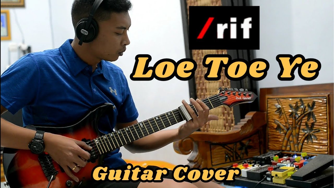 /rif - Loe Toe Ye (Guitar Cover)