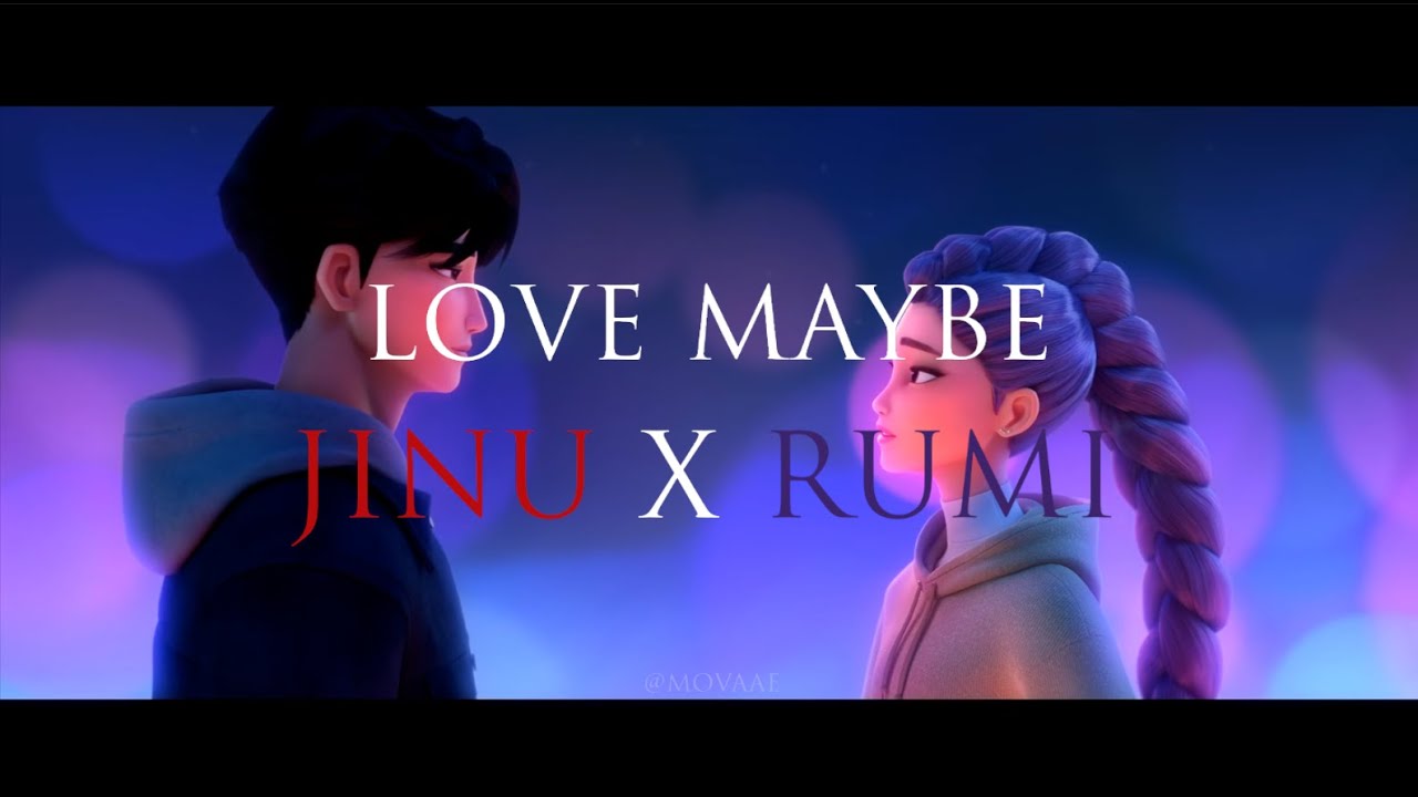 Love Maybe | KPOP demon hunters - Jinu & Rumi (Fan Music Video)