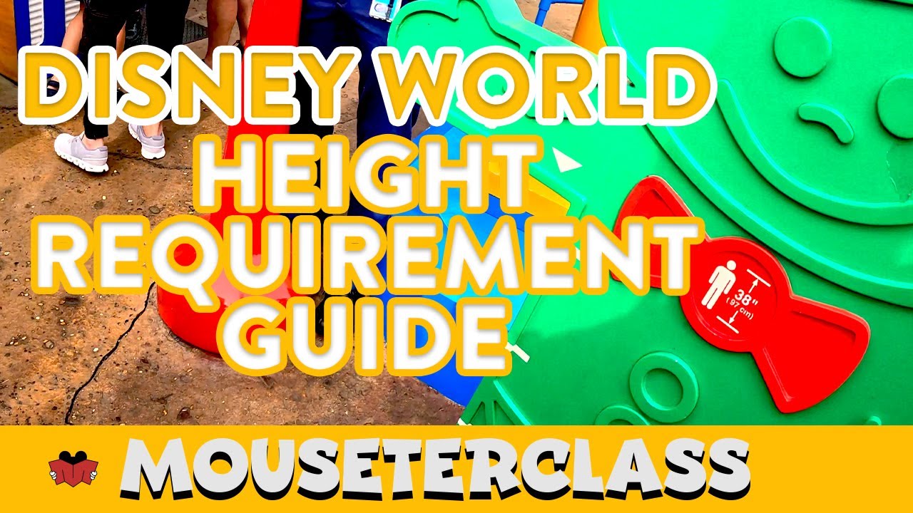 2025 Complete Height Requirement Guide to ALL Walt Disney World Attractions