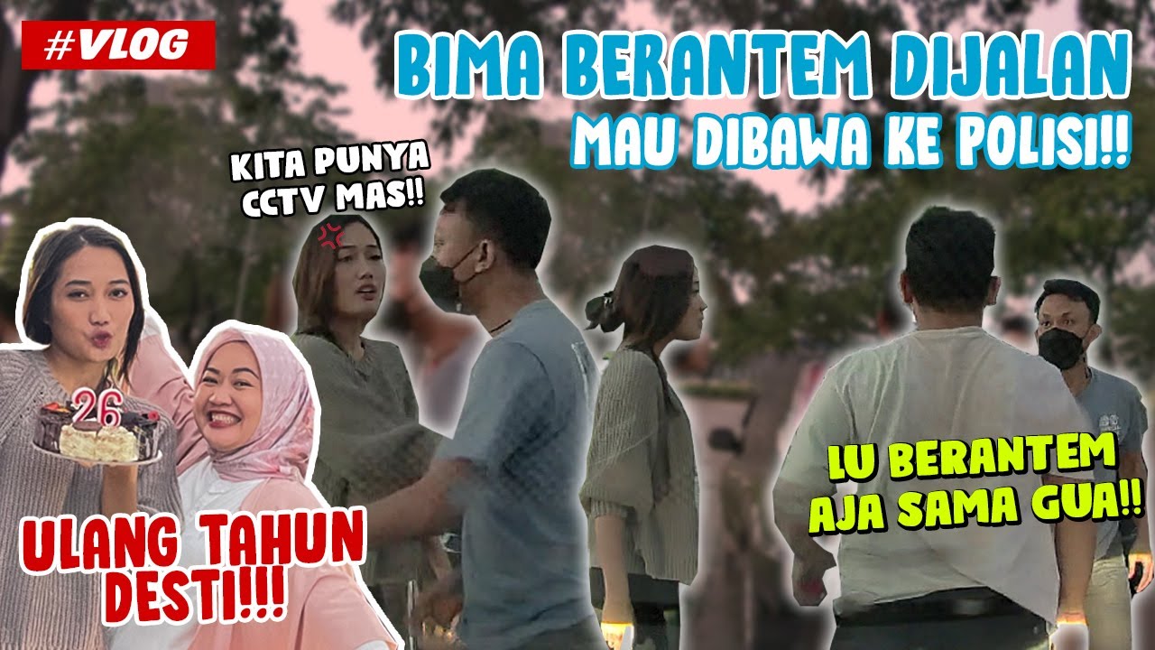 PRANK DESTI ULANG TAHUN!! BERANTEM SAMPE DI DATENGIN PETUGAS!!