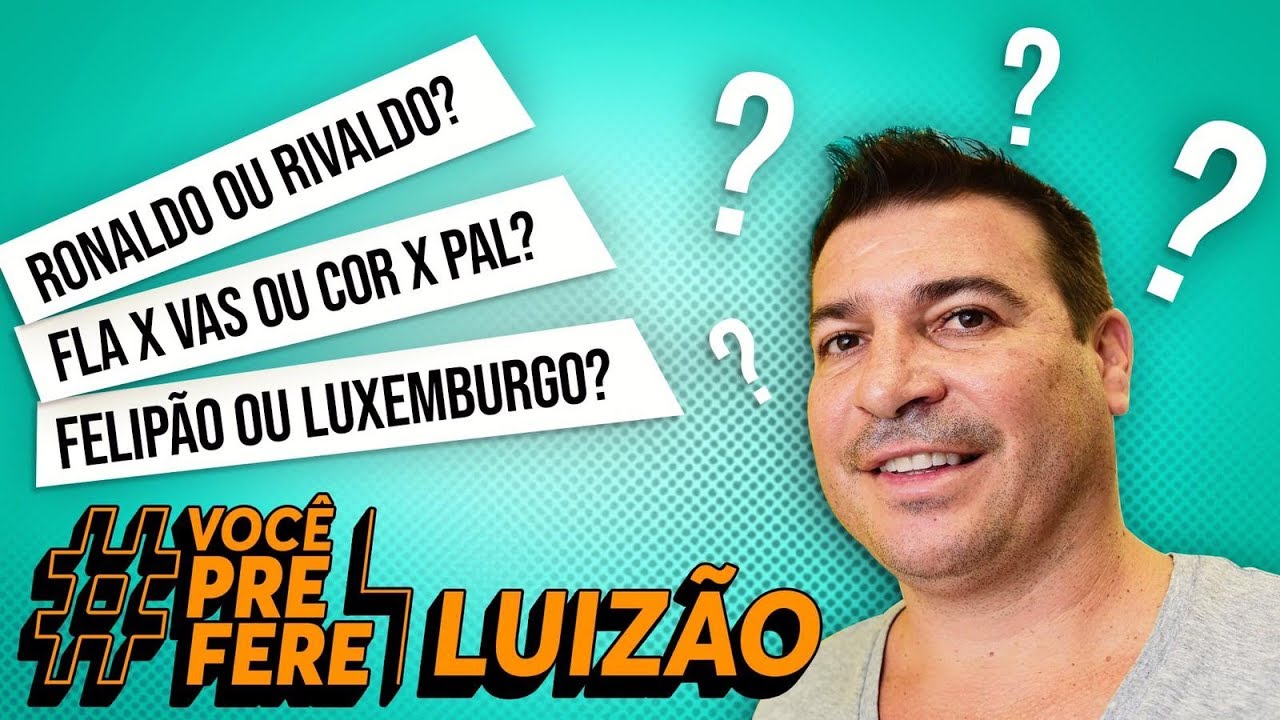 Luizão: 