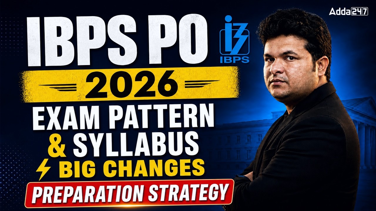 IBPS PO 2026 Exam Pattern & Syllabus ⚡ Big Changes + Preparation Strategy