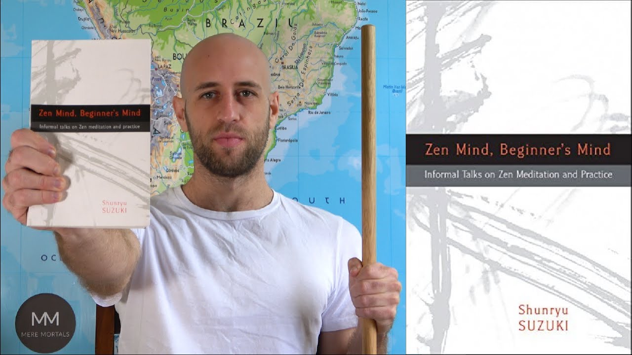 Zen Mind, Beginner's Mind (Shunryu Suzuki) - Book Review
