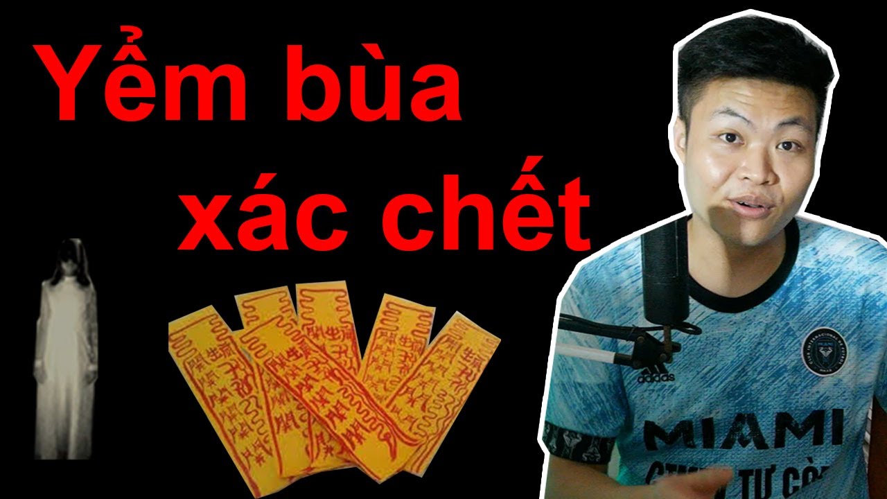 Yểm bùa xác chết ... bí mật bên trong 