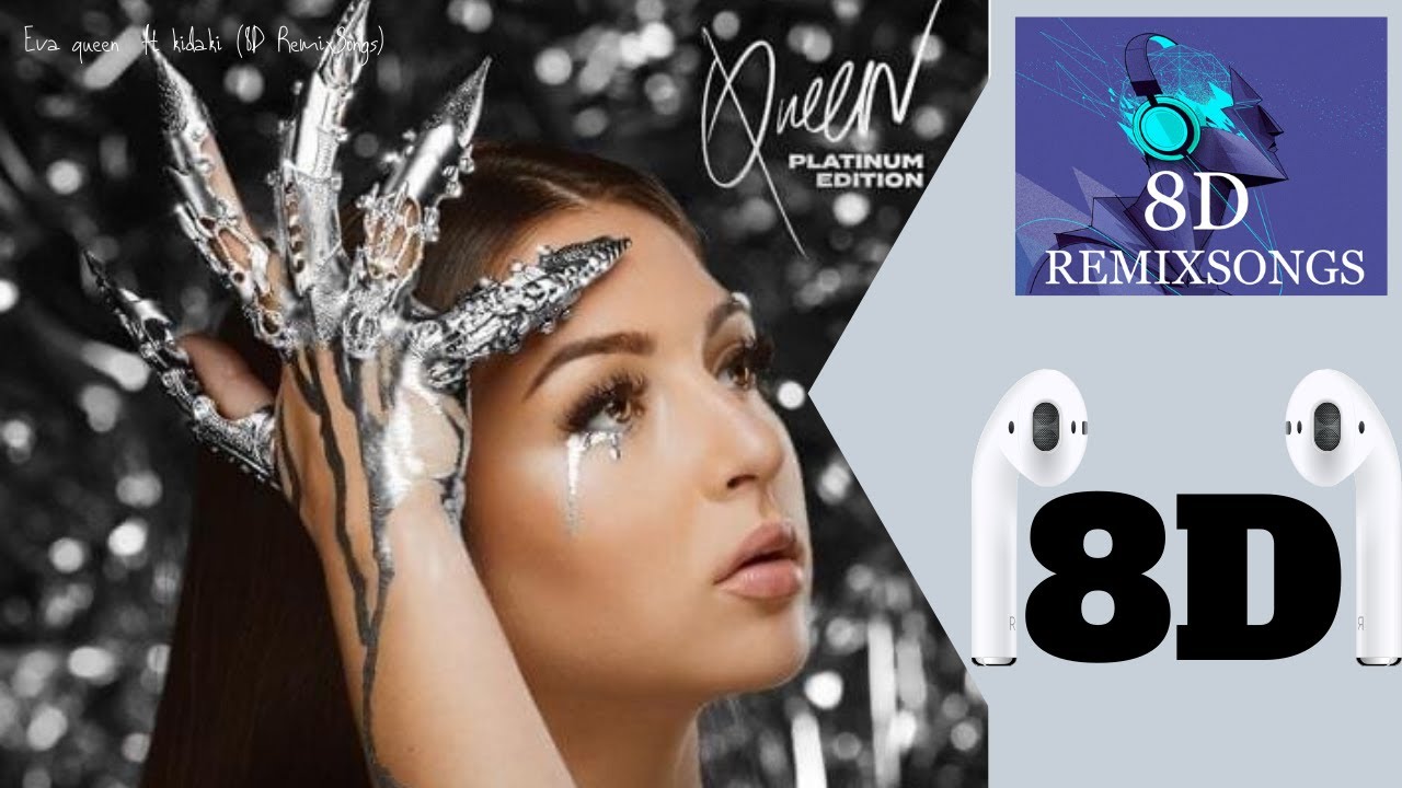 8.eva ft kidaki rod&eacute;o (8D RemixSongs)