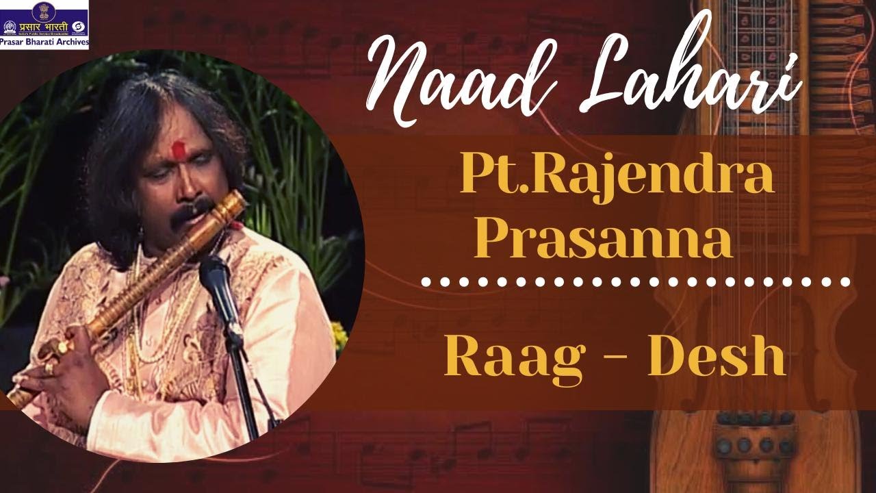 Naad Lahari | Pt. Rajendra Prasanna | Raga - Desh