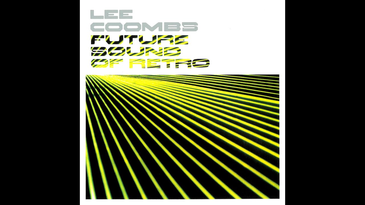 Lee Coombs - Future Sound Of Retro [FULL MIX]