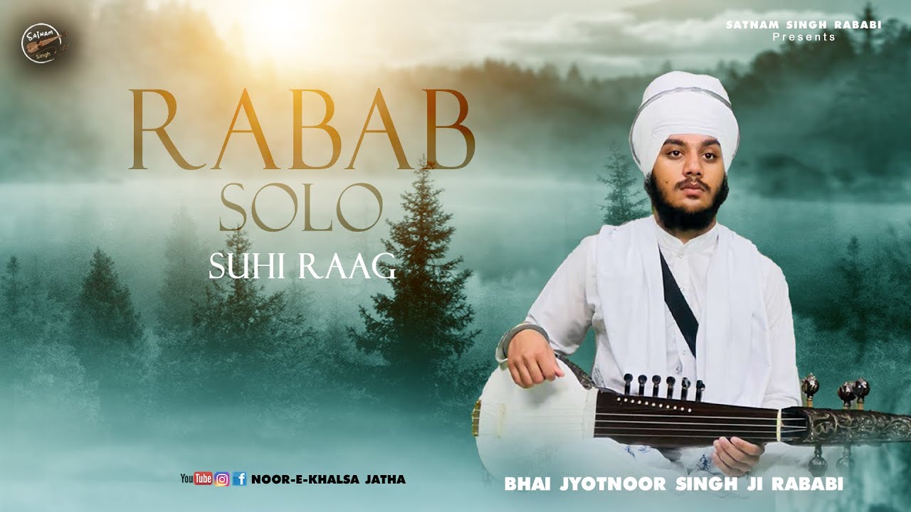 Raag  Suhi - Rabab solo, Bhai Jyotnoor Singh Rababi USA Wale #rabab @noor-e-Khalsa Jatha