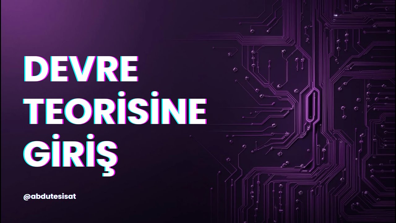 Devre Teorisine Giriş
