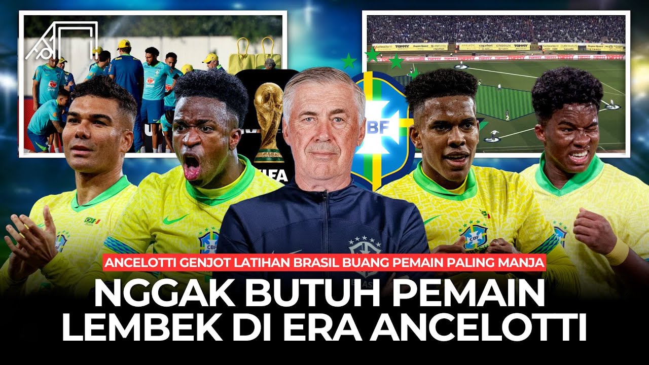 Kerasnya Ancelotti Lahirkan Generasi Baru Buang Anak Emas! Persiapan Brasil Piala Dunia 2026