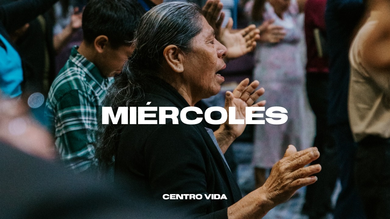 CENTRO VIDA // MIÉRCOLES  3.18.26